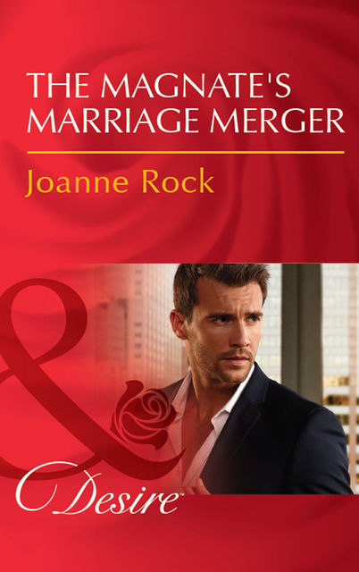 The Magnate's Marriage Merger, Joanne Rock