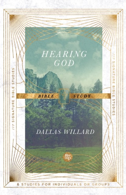 Hearing God Bible Study, Dallas Willard