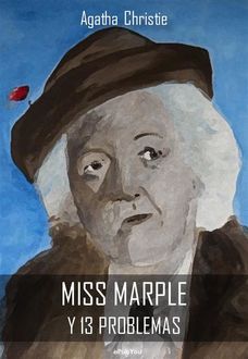 Miss Marple y 13 problemas, Agatha Christie