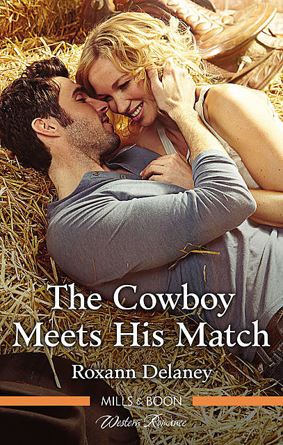 The Cowboy Meets His Match, Roxann Delaney