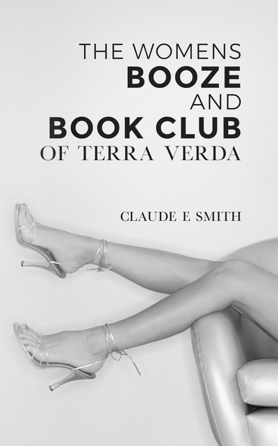 The Womens Booze and Book club of Terra Verda, Claude Smith