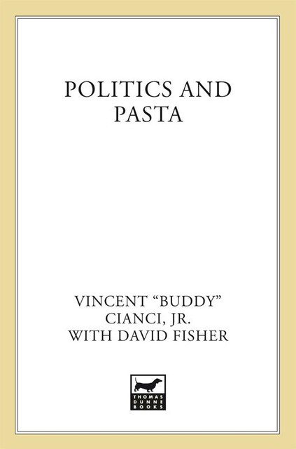 Politics and Pasta, David Fisher, Vincent “Buddy” Cianci