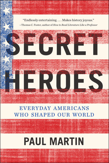 Secret Heroes, Paul Martin
