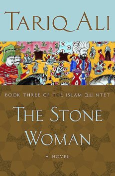 The Stone Woman, Tariq Alí