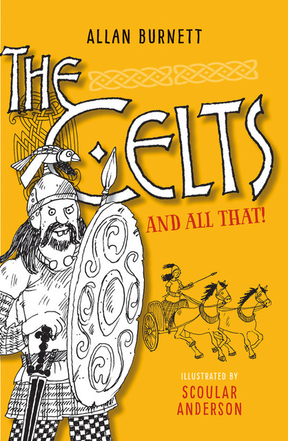 The Celts And All That, Allan Burnett