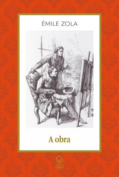 A obra, Émile Zola