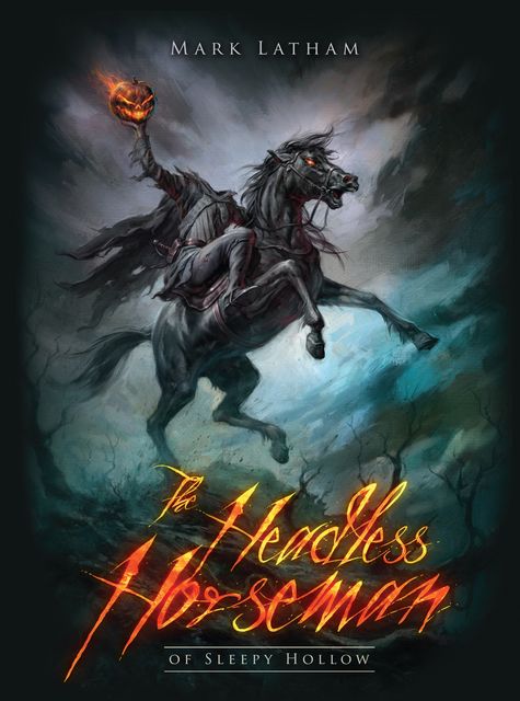 The Headless Horseman of Sleepy Hollow, Mark Latham