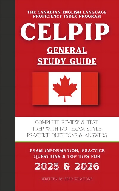The CELPIP General Study Guide, Fred Winstone