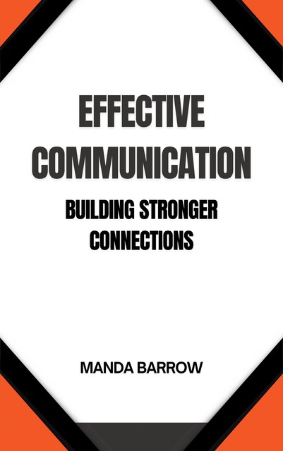 Effective Communication, Manda Barrow