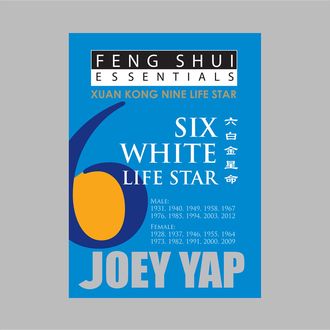 Feng Shui Essentials – 6 White Life Star, Yap Joey