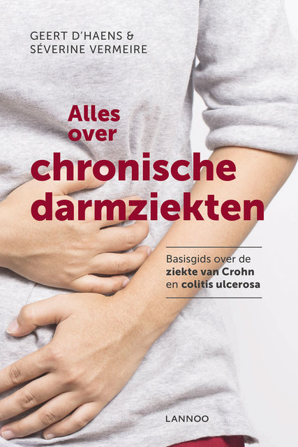 Alles over chronische darmziekten, Geert D'Haens, Séverine Vermeire