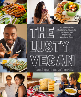 The Lusty Vegan, Ayinde Howell, Zoe Eisenberg