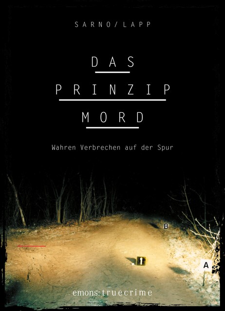 Das Prinzip Mord, David Sarno, Sascha Lapp