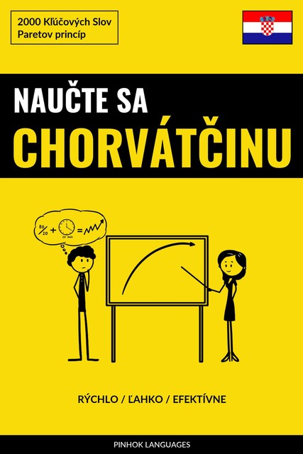 Naučte sa Chorvátčinu – Rýchlo / Ľahko / Efektívne, Pinhok Languages