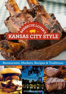 Barbecue Lover's Kansas City Style, Ardie A. Davis