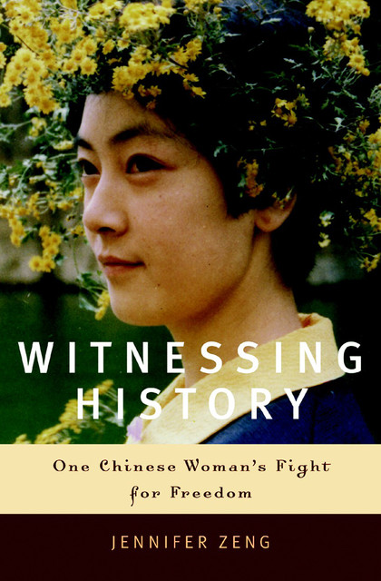 Witnessing History, Jennifer Zeng