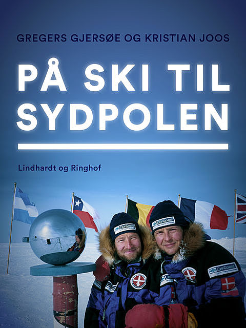 På ski til Sydpolen, Gregers Gjersøe, Kristian Joos