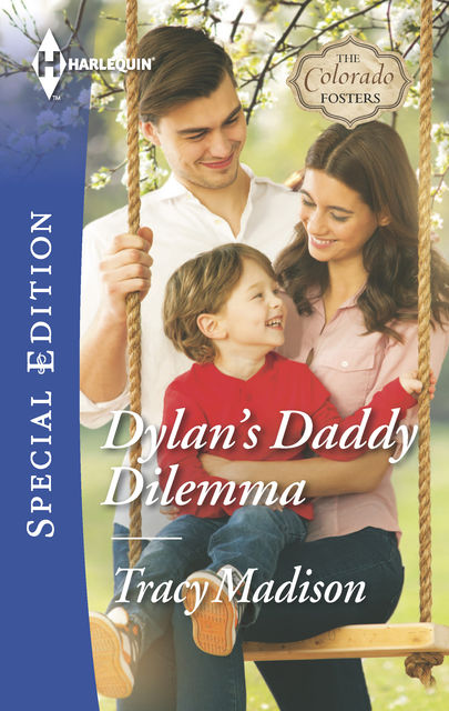 Dylan's Daddy Dilemma, Tracy Madison