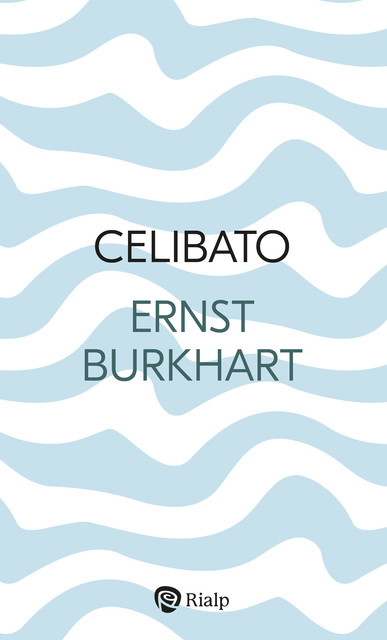 Celibato, Ernst Burkhart