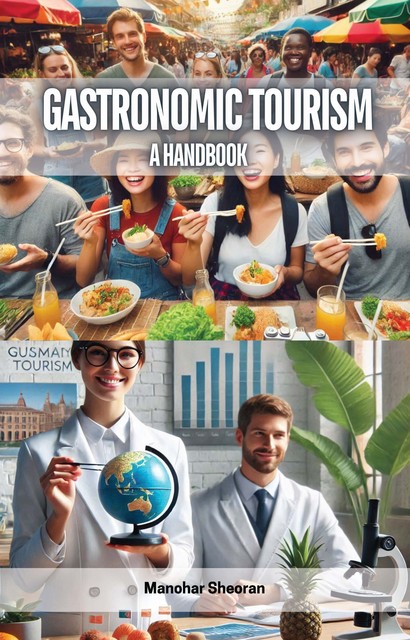 Gastronomic Tourism, Manohar Sheoran