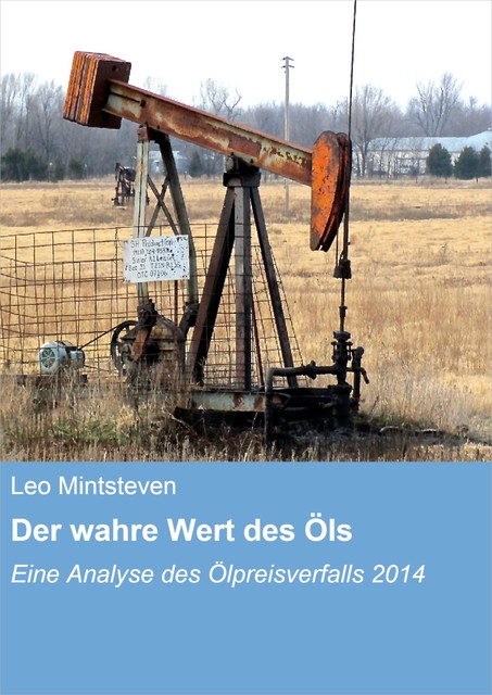 Der wahre Wert des Öls, Leo Mintsteven