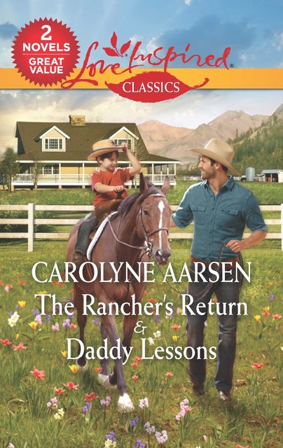 The Rancher's Return and Daddy Lessons, Carolyne Aarsen