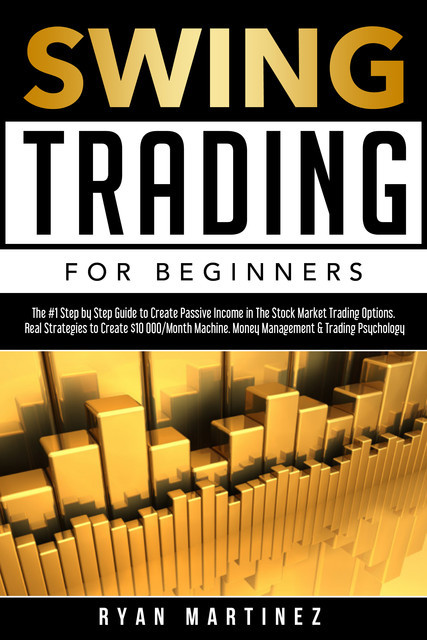 Swing Trading for Beginners, Ryan Martinez