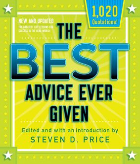 The Best Advice Ever Given, New and Updated, Steven Price