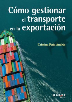 Cómo gestionar el transporte en la exportación, Cristina Peña