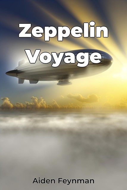 Zeppelin Voyage, Aiden Feynman