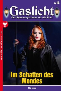 Gaslicht 14 – Gruselroman, Mia Arrow