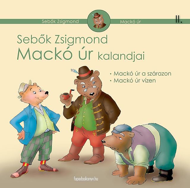 Mackó úr kalandjai II. kötet, Sebők Zsigmond