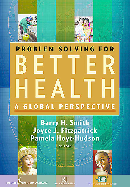 Problem Solving for Better Health, Barry Smith