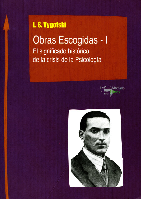 Obras Escogidas de Vygotski – I, Lev Semiónovic Vygotski