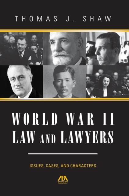 World War II Law and Lawyers, Thomas Shaw
