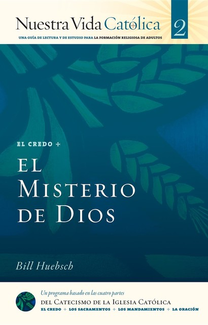 El Misterio de Dios (CREDO), Bill Huebsch