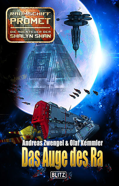Raumschiff Promet – Die Abenteuer der Shalyn Shan 18: Das Auge des Ra, Andreas Zwengel, Olaf Kemmler