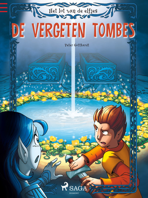 Het lot van de elfjes 3 – De vergeten tombes, Peter Gotthardt