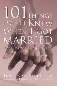 101 Things I Wish I Knew When I Got Married, Charlie Bloom