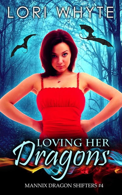 Loving Her Dragons, Lori Whyte