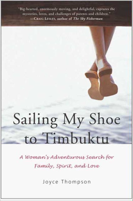Sailing My Shoe to Timbuktu, Joyce Thompson