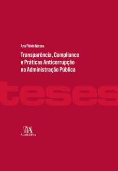 Transparência, Compliance e Práticas Anticorrupção na Administração Pública, Ana Flávia Messa