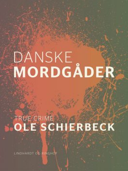 Danske mordgåder, Ole Schierbeck