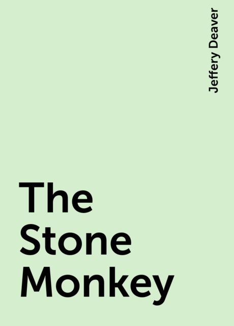 The Stone Monkey, Jeffery Deaver