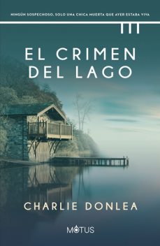 El crimen del lago, Charlie Donlea