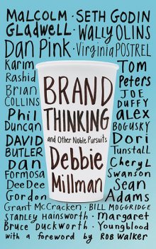 Brand Thinking and Other Noble Pursuits, Debbie Millman