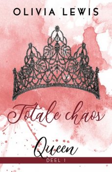 Totale chaos, Olivia Lewis