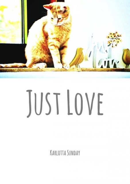Just Love, Karlotta Sunday