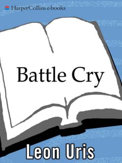 Battle Cry, Leon Uris