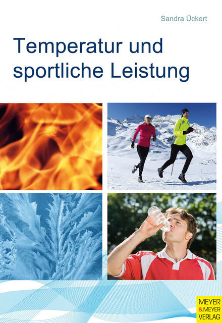 Temperatur und sportliche Leistung, Sandra Ückert